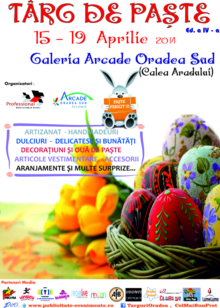 Afis Targ de Paste 15 - 19 Aprilie 2014 Galeria Arcade Oradea Sud